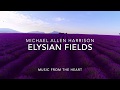 Elysian Fields - Michael Allen Harrison With Aaron Meyer On Violin