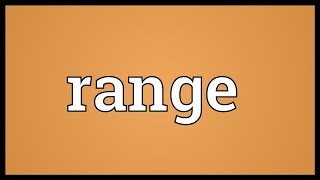 Range Meaning