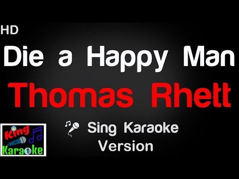 🎤 Thomas Rhett - Die a Happy Man Karaoke Version - King Of Karaoke