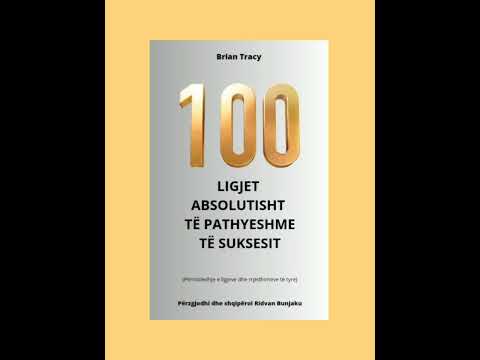 "100 Ligjet absolutisht të pathyeshme të suksesit" Brian Tracy