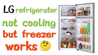 LG refrigerator not cooling but freezer works — how to fix