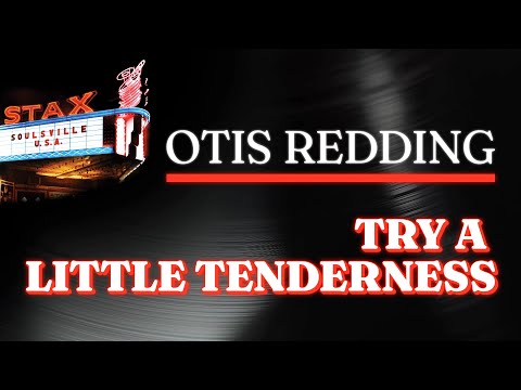 Otis Redding - Try A Little Tenderness (Official Audio) - from STAX: SOULSVILLE U.S.A.
