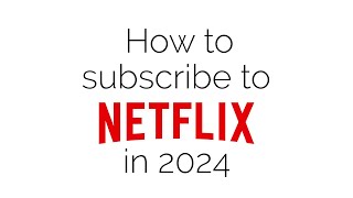 How to subscribe to Netflix (2024) How to sign up for Netflix and how to get a Netflix subscription