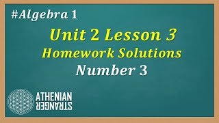 Unit 1 Lesson 3 Homework #3 Solution (Algebra 1)