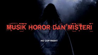 Download lagu Backsound Horor Dan Misteri No Copyright Cocok Untuk Video Misteri Dan Film Horor | Koceak Music mp3
