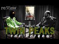 Twin Peaks: The Return - re:View (Part 1)