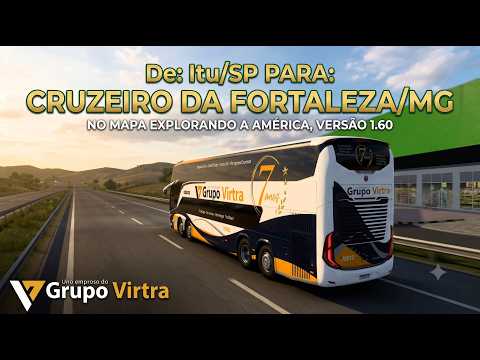 🔴 AO VIVO: De Itu/SP a Cruzeiro da Fortaleza/MG 🚌 | Mapa EA 1.60 | Grupo Virtra