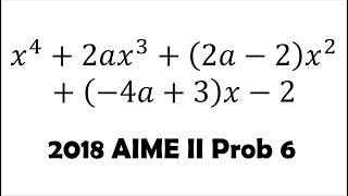 Quartic Polynomial and Real Roots (2018 AIME II Problem 6)