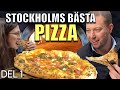 STOCKHOLMS BÄSTA PIZZA DEL 1 | ROY NADER