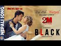 PAL PAL HARPAL | BLACK | Nepali Movie Song-2018 by Sugam Pokharel ft. Aakash Shrestha Aanchal Sharma