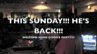 WELCOME HOME PARTY FOR DJ-D'DOXX SUNDAY MARCH 20TH @HD HOTSPURS!!!! F