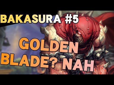 Bakasura Ranked #5 - GOLDEN BLADE? NAH!