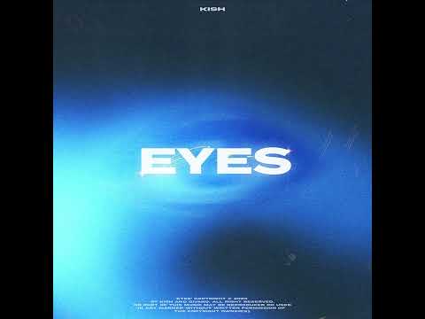 Kish - Eyes (prod. GIVANO)