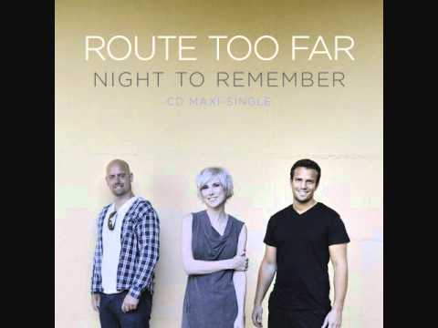 Route Too Far - Night To Remember (Walden Mix)