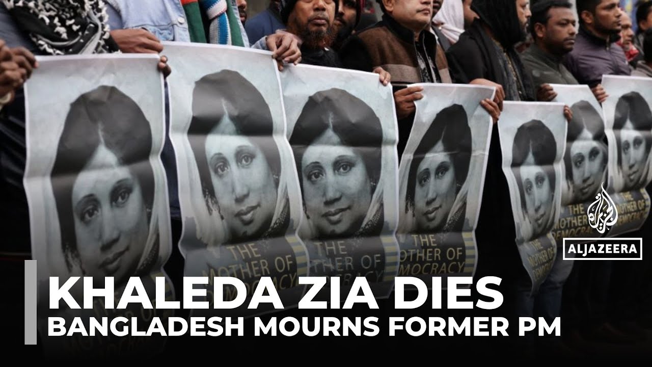 Bangladesh mourns former leader Khaleda Zia, who died aged 79