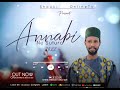 Shehi Tajul Izzi Annabi Ne Sutura (Official Audio)