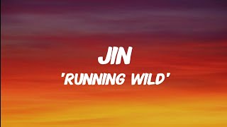 Download lagu Jin - 'Running Wild' (Lyrics) mp3
