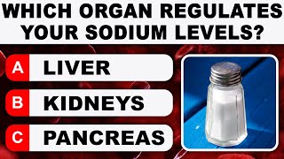 General Knowledge Questions - WHICH ORGAN REGULATES SODIUM LEVELS? | Daily Trivia Quiz Round 25