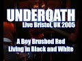 UnderOath A Boy Brushed Red Living In Black And White Live Bristol UK 21 01 05
