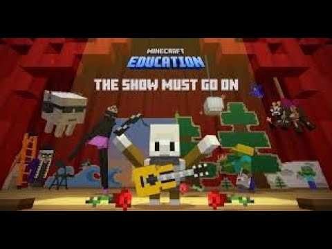 Minecraft Education Hour of Code: The Show Must Go On!