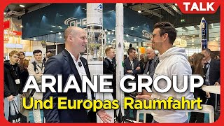 Ariane Group Interview, wie sieht Europas Launcher Zukunft aus? SpaceTechExpo Bremen