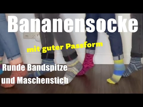 Bananensocke mit runder Bandspitze ganz leicht stricken mit super Passform - für Anfänger geeignet