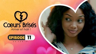COEURS BRISÉS - Saison 1 - Episode 11 **VOSTFR**