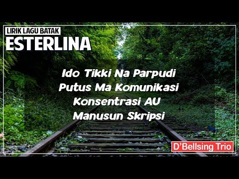 Esterlina - D'Bellsing Trio (Lirik Lagu Batak)