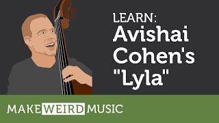 Learn: "Lyla" by Avishai Cohen