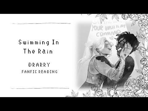 (Fanfic Reading) Swimming In The Rain | Drarry