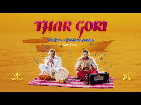 VEE RAM & BOODRAM HOLASS | THAR GORI | TRADITIONAL CHUTNEY 2018
