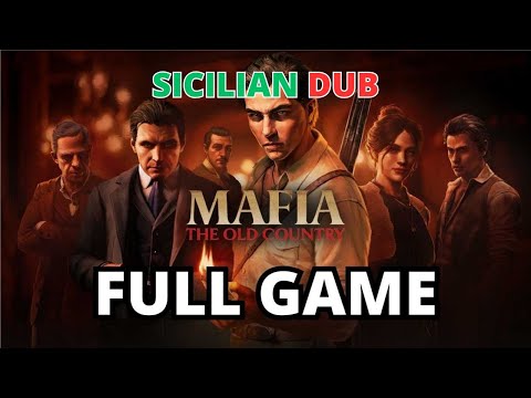 Mafia: The Old Country Sicilian Dub - Full Game Walkthrough No Commentary
