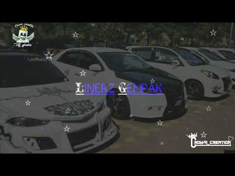 Linerz Gempak remix🚫🔥😎