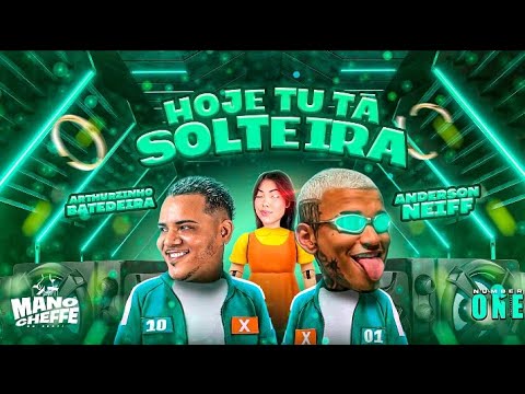🔴 Hoje tu ta solteira vem fazer solteira - Anderson neiff -  Arturzinho Batedeira