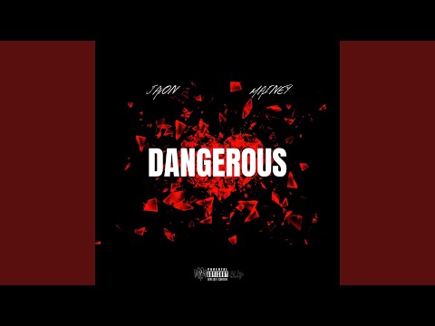Dangerous (feat. Mainey)