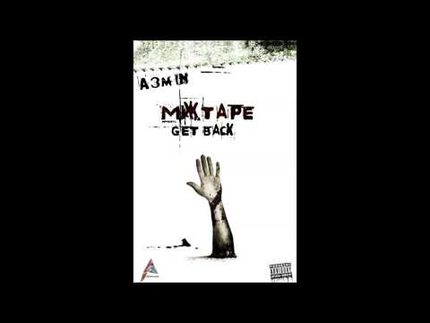 A3MIN-- j'rap [ Mixtape: Get Back ]