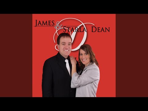 I Believe God - James & Starla Dean