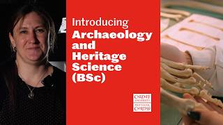 Introducing Archaeology and Heritage Science (BSc)