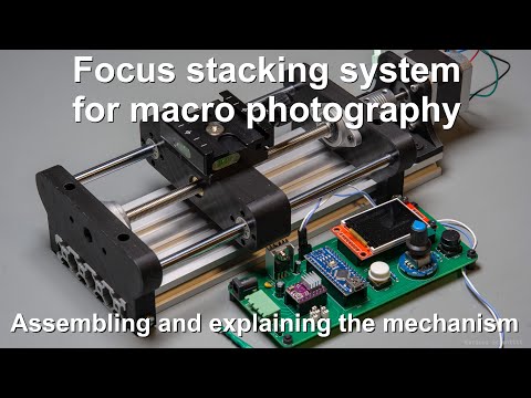 Focus stacking system for macro photography - Assembly and tutorial
