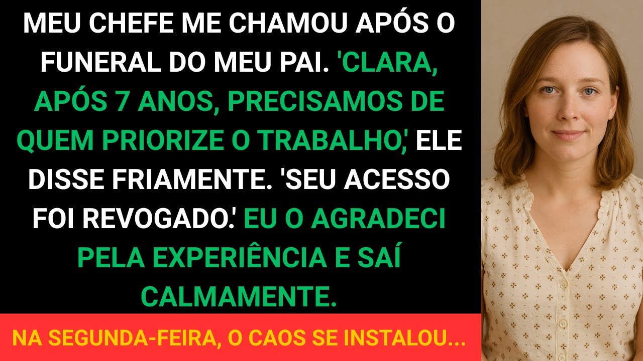 Chefe Me Demitiu por Ir no Funeral do Meu Pai, Sem Notar Que os Melhores Talentos Iriam Comigo.