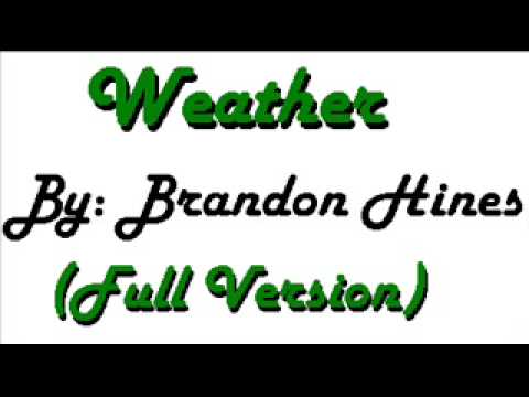Brandon Hines - Weather (Full Version)