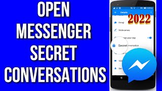 How To Open Secret Conversations on messenger 2022 | open messenger Private chat