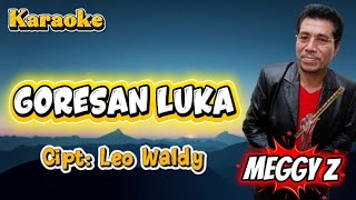 Download lagu MEGGY Z - GORESAN LUKA |  KARAOKE ORIGINAL mp3