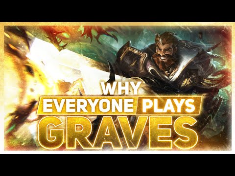 Why EVERYONE Plays: Graves | League of Legends