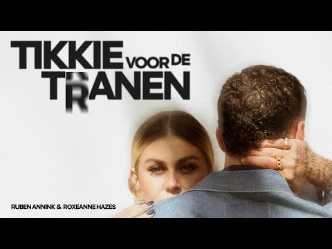 Ruben Annink & Roxeanne Hazes - Tikkie Voor De Tranen (Official Audio)