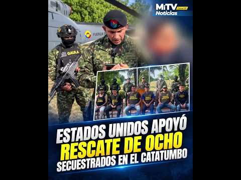 Rescatan a ocho secuestrados del ELN en Convención con apoyo de EE.UU.
