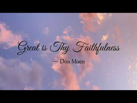 Great Is Thy Faithfulness