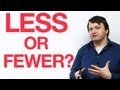 Less or Fewer? 