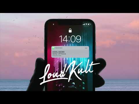 COOL KICKS, Nino Lucarelli, Brierley - Better Off Alone