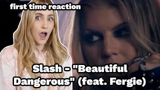 FIRST TIME Reaction To Slash - &quot;Beautiful Dangerous&quot; (feat. Fergie)